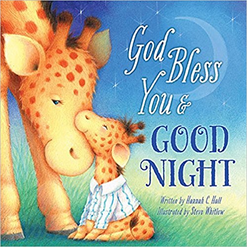 God Bless You and Good Night (A God Bless Book)