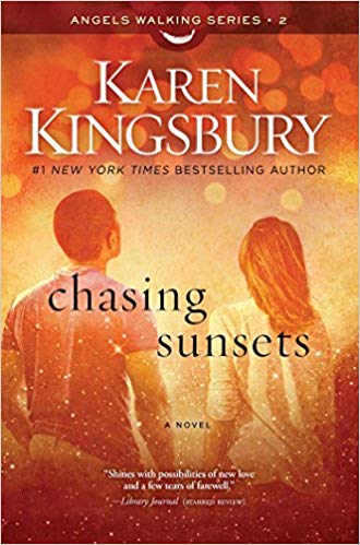 Chasing Sunsets: A Novel (Angels Walking)