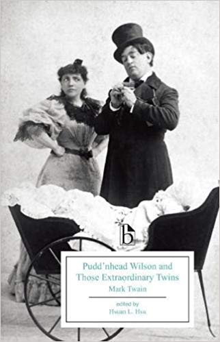 Pudd'nhead Wilson and Those Extraordinary Twins (Broadview Editions)