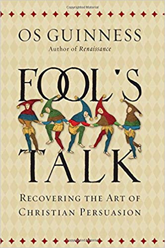 Recovering the Art of Christian Persuasion - Fool's Talk