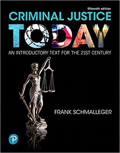 An Introductory Text for the 21st Century (15th Edition) (What's New in Criminal Justice)