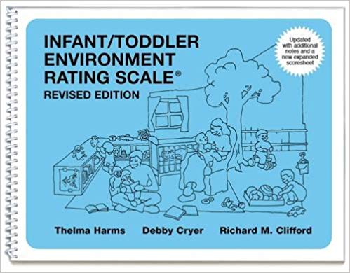 Infant/Toddler Environment Rating Scale (ITERS-R) - Revised Edition