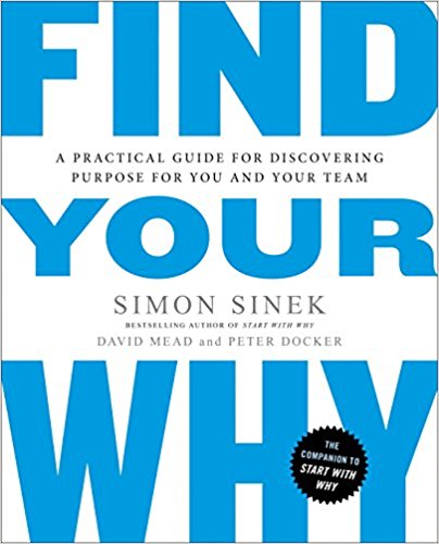 A Practical Guide for Discovering Purpose for You and Your Team