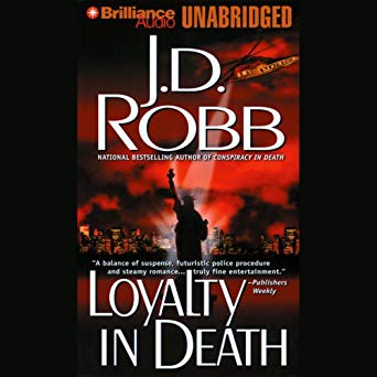 Loyalty in Death: In Death, Book 9