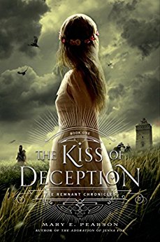 Book One - The Kiss of Deception - The Remnant Chronicles