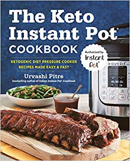 Ketogenic Diet Pressure Cooker Recipes Made Easy and Fast