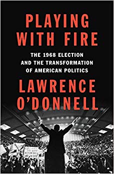 The 1968 Election and the Transformation of American Politics