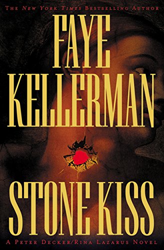 Stone Kiss (Peter Decker and Rina Lazarus Series Book 14)