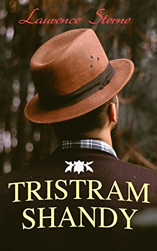 Tristram Shandy: Life & Opinions of the Gentleman