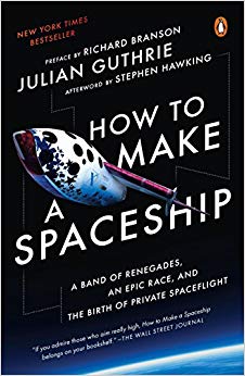 and the Birth of Private Spaceflight - A Band of Renegades