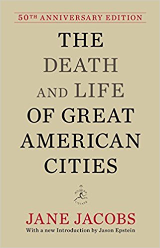 The Death and Life of Great American Cities - 50th Anniversary Edition (Modern Library)