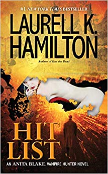 Hit List: An Anita Blake, Vampire Hunter Novel