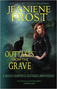 Outtakes From The Grave (Night Huntress) (Volume 8)