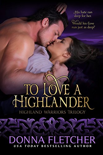 To Love A Highlander (Highland Warriors Book 1)