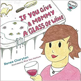 If You Give a Mommy a Glass of Wine