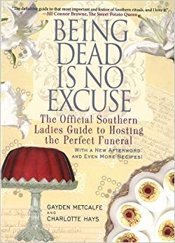 The Official Southern Ladies Guide to Hosting the Perfect Funeral