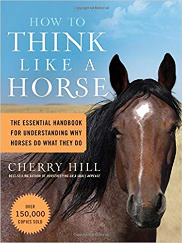 The Essential Handbook for Understanding Why Horses Do What They Do