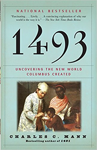 1493: Uncovering the New World Columbus Created