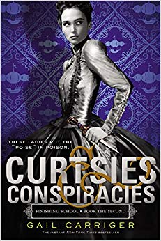 Curtsies & Conspiracies (Finishing School)