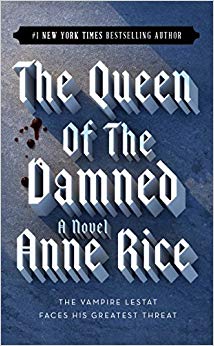 The Queen of the Damned (The Vampire Chronicles - No. 3)