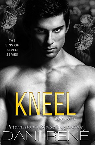 Kneel (Sins of Seven Book 1)