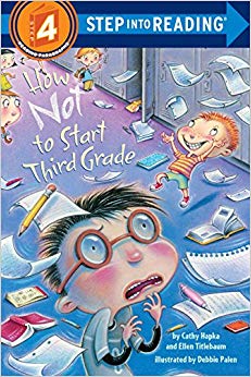 How Not to Start Third Grade (Step into Reading 4)