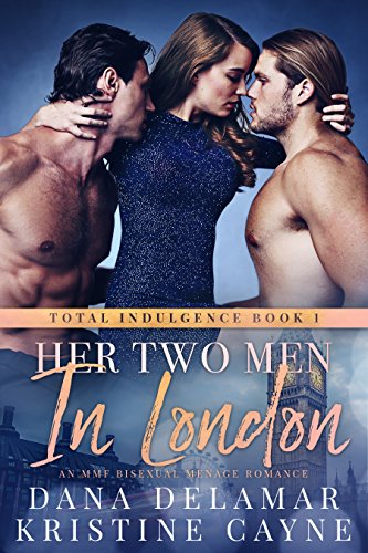 An MMF Bisexual Menage Romance (Total Indulgence Book 1)