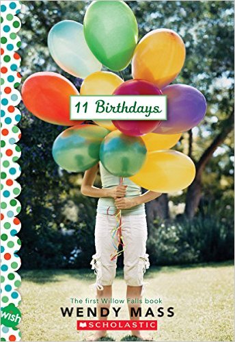 11 Birthdays: A Wish Novel (Willow Falls)