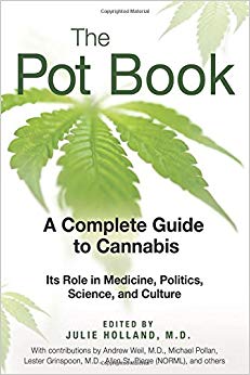 The Pot Book: A Complete Guide to Cannabis