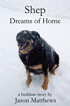 Shep Dreams Of Home: A Bedtime Story