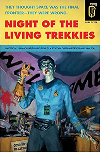Night of the Living Trekkies (Quirk Fiction)