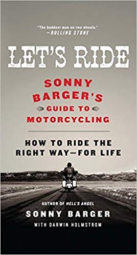 Let's Ride: Sonny Barger's Guide to Motorcycling