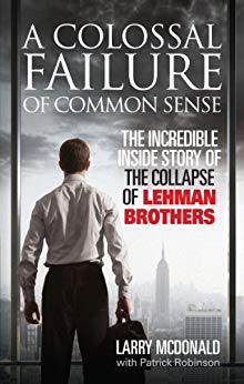 The Incredible Inside Story of the Collapse of Lehman Brothers