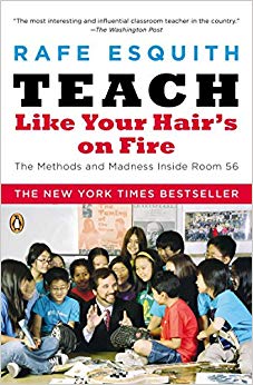 The Methods and Madness Inside Room 56 - Teach Like Your Hair's on Fire