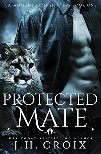 Protected Mate (Catamount Lion Shifters Book 1)
