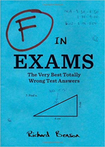 The Very Best Totally Wrong Test Answers - F in Exams