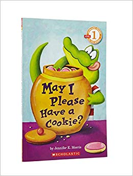 May I Please Have a Cookie? (Scholastic Readers - Level 1)