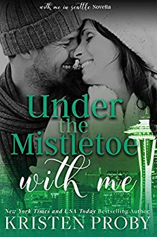 Under The Mistletoe With Me (With Me In Seattle)