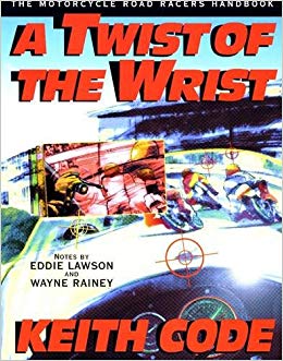 The Motorcycle Roadracers Handbook - A Twist of the Wrist