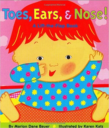 Toes, Ears, & Nose! A Lift-the-Flap Book