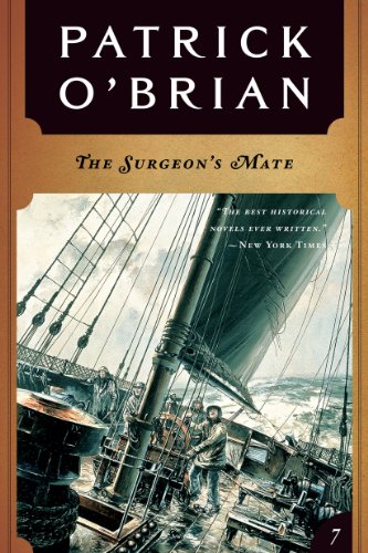 The Surgeon's Mate (Vol. Book 7)  (Aubrey/Maturin Novels)