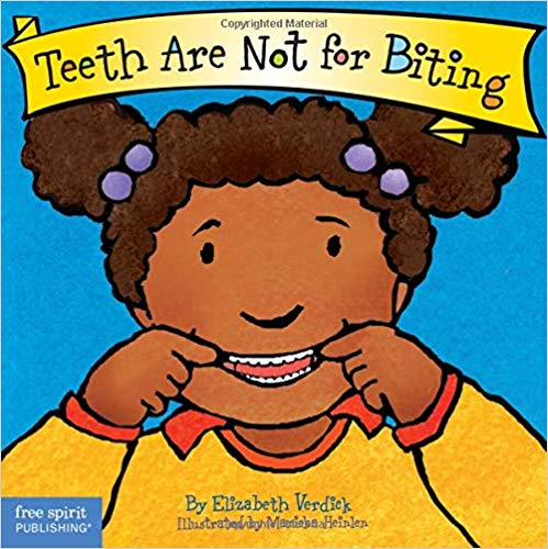 Teeth Are Not for Biting (Board Book) (Best Behavior Series)