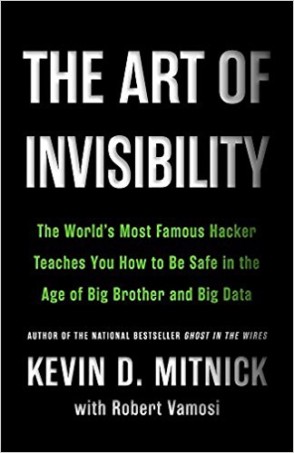 The World's Most Famous Hacker Teaches You How to Be Safe in the Age of Big Brother and Big Data