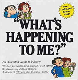 What's Happening to Me? A Guide to Puberty