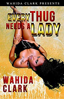 (Thugs and the Women Who Love Them) Book 2 - Every Thug Needs A Lady