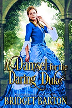 A Historical Regency Romance Book - A Damsel for the Daring Duke