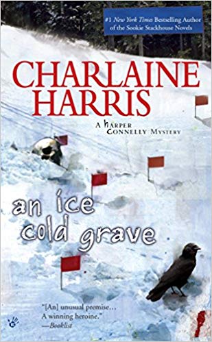 An Ice Cold Grave (Harper Connelly Mysteries - No. 3)