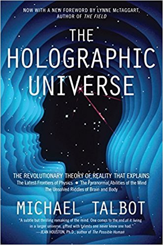 The Revolutionary Theory of Reality - The Holographic Universe