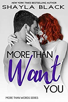 More Than Want You (More Than Words Book 1)