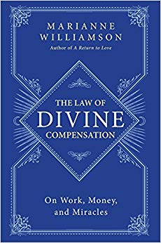The Law of Divine Compensation - On Work - and Miracles